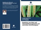 Swapnil Deshmukh, Santosh More, D R Prajapati, D. R. Prajapati - Reaktion von Mais auf Stickstoffmanagement mit und ohne Vermicompost