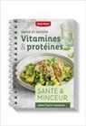 Betty Bossi - Vitamines & protéines : santé & satiété : santé & minceur