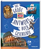 Andrea Schaller, Dr. Andrea Schaller - Das große WAS IST WAS-Antwortbuch Geschichte
