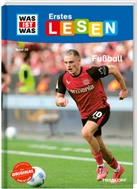 Christina Braun, Daniel Holy, Daniel Holy - WAS IST WAS Erstes Lesen Band 28. Fußball