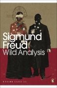 Sigmund Freud, Adam Phillips - Wild Analysis