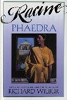 Richard Wilbur - Phaedra, by Racine
