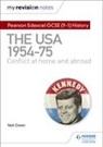 Neil Owen - My Revision Notes: Pearson Edexcel GCSE 9 1 History: The USA, 1954