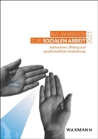 Institut für soziale Arbeit e V, Institut für soziale Arbeit e. V., Institut für soziale Arbeit e.V. - ISA-Jahrbuch zur Sozialen Arbeit 2021