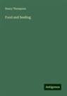 Henry Thompson - Food and feeding