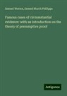 Samuel March Phillipps, Samuel Warren - Famous cases of circumstantial evidence: with an introduction on the theory of presumptive proof