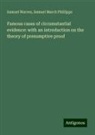 Samuel March Phillipps, Samuel Warren - Famous cases of circumstantial evidence: with an introduction on the theory of presumptive proof