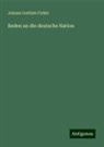 Johann Gottlieb Fichte - Reden an die deutsche Nation