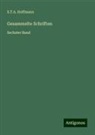 E T A Hoffmann, E.T.A. Hoffmann - Gesammelte Schriften