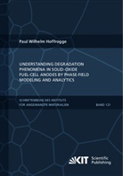 Paul Wilhelm Hoffrogge, André Weber - Understanding Degradation Phenomena in Solid-Oxide Fuel-Cell Anodes by Phase-Field Modeling and Analytics