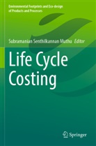 Subramanian Senthilkannan Muthu, Subramanian Senthilkannan Muthu - Life Cycle Costing