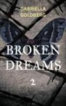 Gabriella Goldberg - Broken Dreams 2