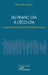 Yao Séraphin Prao - Du franc CFA à l¿ÉCO-CFA
