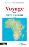 Emmanuel Ebolo Iyendza - Voyage en terre d¿avenir