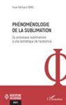 Yvan Richard Iorio - Phénoménologie de la sublimation