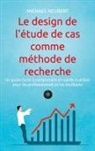 Michael Neubert - Le design de l'étude de cas comme méthode de recherche