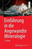Matthias Göbbels, Jens Götze - Einführung in die Angewandte Mineralogie