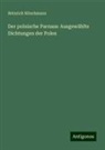 Heinrich Nitschmann - Der polnische Parnass: Ausgewählte Dichtungen der Polen