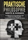 Tobias Hallschmitt - Praktische Philosophie - Werte und Normen