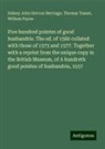 Sidney John Hervon Herrtage, William Payne, Thomas Tusser - Five hundred pointes of good husbandrie. The ed. of 1580 collated with those of 1573 and 1577. Together with a reprint from the unique copy in the British Museum, of A hundreth good pointes of husbandrie, 1557