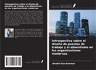 Amakiri Don-Solomon - Introspectiva sobre el diseño de puestos de trabajo y el absentismo en las organizaciones modernas
