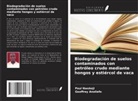 Geoffrey Anoliefo, Paul Nwokeji - Biodegradación de suelos contaminados con petróleo crudo mediante hongos y estiércol de vaca