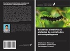 Dilipkumar Aiswarya, Govindhan Gowthaman, Pachiappan Perumal - Bacterias simbióticas aisladas de nematodos entomopatógenos
