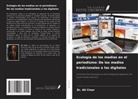 Ali Cinar - Ecología de los medios en el periodismo: De los medios tradicionales a los digitales