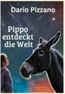 Dario Pizzano - Pippo entdeckt die Welt