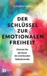 Claudia Nagel - Der Schlüssel zur emotionalen Freiheit