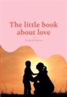 Pia Brandt Danborg - The little book about love