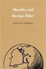 Kenneth W Thompson - Morality and Foreign Policy (P)