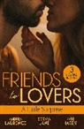Kate Hardy, Soraya Lane, Lane Soraya, Andrea Laurence, Laurence Andrea - Friends To Lovers: A Little Surprise