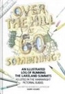 Barry. Holmes - Over the Hill at 60 Something?