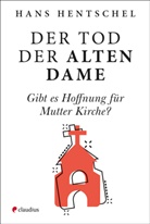 Hans Hentschel - Der Tod der alten Dame