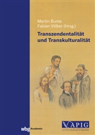 Bunte, Martin Bunte, Fabian Völker - Transzendentalität und Transkulturalität