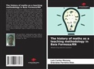 Graciana Ferreira Dias, Luiz Carlos Moreno - The history of maths as a teaching methodology in Baía Formosa/RN