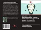 Graciana Ferreira Dias, Luiz Carlos Moreno - L'histoire des mathématiques comme méthode d'enseignement à Baía Formosa/RN