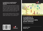 Mirtes Lira, Jackeline Silva - Le pratiche di socializzazione nell'educazione della prima infanzia: