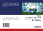 S. Maheswari, S. Agnes Shifani - A Comprehensive Review of Climate Change Adaptation and Mitigation