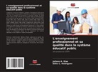 Joilson A. Dias, Elilia C. Rodrigues - L'enseignement professionnel et sa qualité dans le système éducatif public