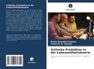 Bruna Grassetti Fonseca, Carlos M O Valente, Carlos M. O. Valente - Schlanke Produktion in der Lebensmittelindustrie