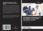 Joilson A. Dias, Elilia C. Rodrigues - Vocational education and its quality in the public education system