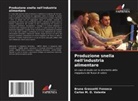 Bruna Grassetti Fonseca, Carlos M. O. Valente - Produzione snella nell'industria alimentare
