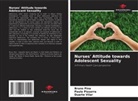 Bruno Pina, Paula Pissarra, Duarte Vilar - Nurses' Attitude towards Adolescent Sexuality
