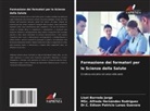 Liset Barreda Jorge, MSc. Alfredo Hernándes Rodríguez, C. Edison Patricio Lanas Guevara, Dr.C. Edison Patricio Lanas Guevara - Formazione dei formatori per le Scienze della Salute