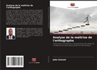 João Samuel - Analyse de la maîtrise de l'orthographe