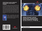 Inéo Hamed Ko - Initial breast cancer extension assessment using medical imaging