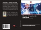Sebastian Okello Wang¿ombe, Sebastian Okello Wang'ombe - Manuel de la sécurité intérieure