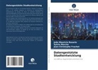 Je Frachet, Jean-Christophe Frachet, Sylvie Mercier, João Mauricio Rosário - Datengestützte Stadtentwicklung